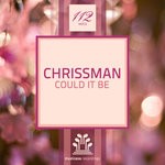 cover: Chrissman - Could It Be