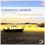 cover: Rj Chevalier|Tara Minton - Do What You Do