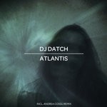 cover: Dj Datch - Atlantis