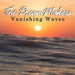 cover: The Dream Makers - Vanishing Waves EP