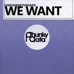 cover: Dafunkeetomato - We Want