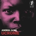 cover: Animal & Me - Ucronie