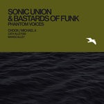 cover: Bastards Of Funk|Sonic Union - Phantom Voices