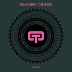 cover: Gianni Bini|Liz Hill - The Boss (Remixes)