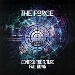 cover: The Force - Control The Future