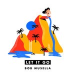 cover: Bob Musella - Let It Go