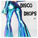 cover: Da Kulprits|Dollhouse|Emanon|Mod Squad - Disco Drops EP