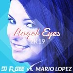 cover: Dj R Gee|Mario Lopez - Angel Eyes