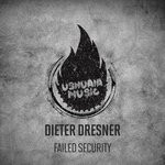 cover: Dieter Dresner - Failed Security