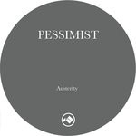 cover: Pessimist - Austerity EP