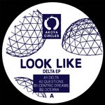 cover: Look Like - Delta EP