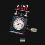 cover: Aitch - Wait