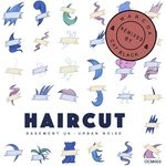 cover: Basement Uk|Urban Noise - Haircut