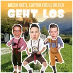 cover: Clayton Cash & Da Rick|Dustin Hertz - Geht Los