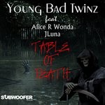 cover: Alice R Wonda|Jluna|Young Bad Twinz - Table Of Death