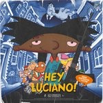 cover: Lil Dude - Hey Luciano (Explicit)