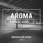 cover: Aroma - Magic Horns