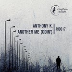 cover: Anthony K. - Another Me (Goin')