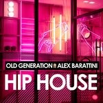 cover: Old Generation - Hip House (feat Alex Barattini)