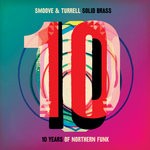 cover: Smoove & Turrell - Solid Brass: Ten Years Of Northern Funk