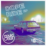 cover: Sould Out - Dope Ride EP