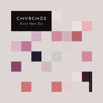 cover: Chvrches - Every Open Eye (Extended Edition)