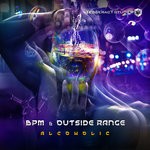 cover: Bpm & Outside Range - Alcoholic