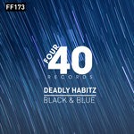 cover: Deadly Habitz - Black & Blue