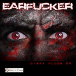 cover: Earfucker - Dirty Floor EP