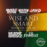 cover: Baymont Bross|Dark Angel|Javo Scratch - Wise & Smart Remixes Vol 1