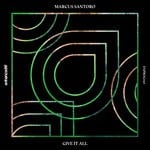 cover: Marcus Santoro - Give It All