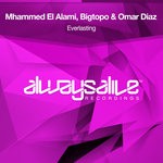 cover: Bigtopo|Mhammed El Alami|Omar Diaz - Everlasting