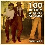 cover: Various - 100 Rhythm & Blues Classics Vol 1