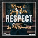 cover: Joey Avila|Kreap|Sir Mel Hammond - Respect