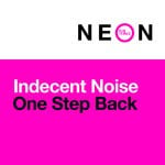 cover: Indecent Noise - One Step Back