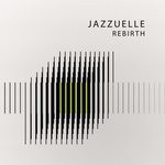 cover: Jazzuelle - Rebirth