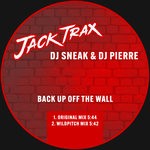 cover: Dj Sneak & Dj Pierre - Back Up Off The Wall