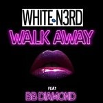 cover: Bb Diamond|White N3rd - Walkaway