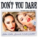 cover: Allan Natal - Don't You Dare (Alessander Gelassi & Jerac Remixes)