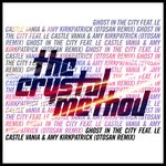 cover: Le Castle Vania & Amy Kirkpatrick|The Crystal Method - Ghost In The City