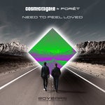 cover: Cosmic Gate|Foret - Need To Feel Loved