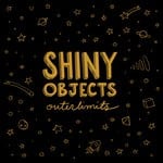 cover: Shiny Objects - Outerlimits