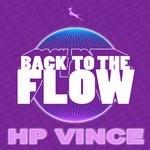 cover: Hp Vince - Back To The Flow