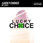 cover: Lucky Choice - My Baby