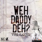 cover: Vybz Kartel - Weh Daddy Deh