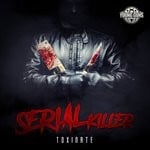 cover: Toxinate - Serial Killer