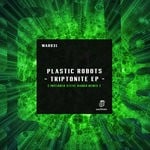 cover: Plastic Robots - Triptonite EP