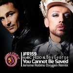 cover: Boy George|Marc Vedo - You Cannot Be Saved (Jerome Robins Oxygen Remix)