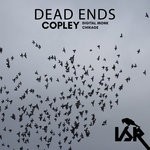 cover: Copley - Dead Ends