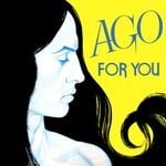 cover: Ago - For You (Remastered 2019)